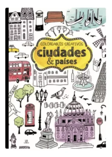 Libro Coloreables Creativos - Ciudades y Paises