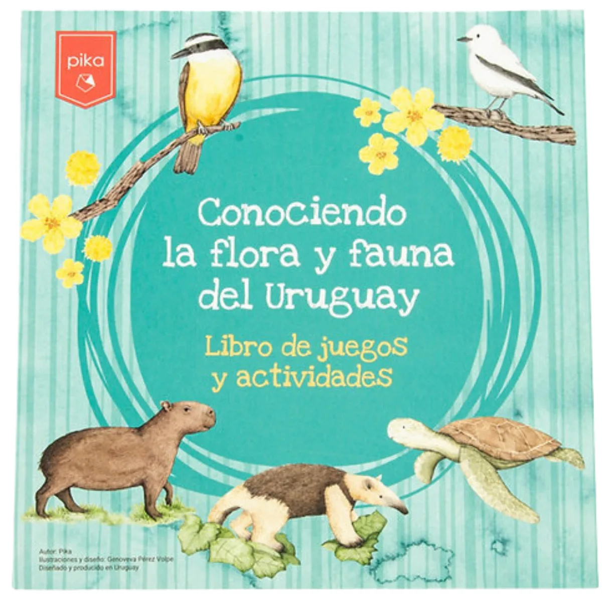 Libro Conociendo la Flora y Fauna de Uruguay - Pika