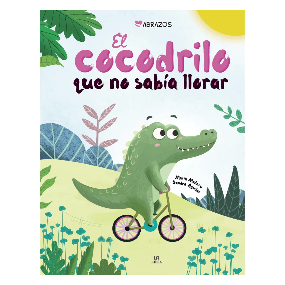 Libro El Cocodrilo que no sabia Llorar - Libsa