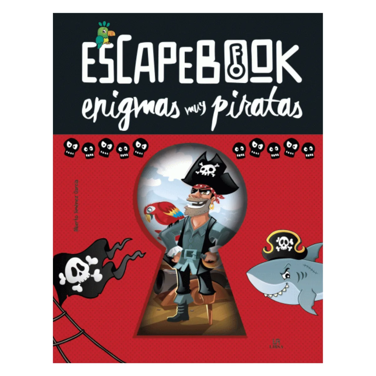 Libro Enigmas muy Piratas - Coleccion Escapebook Libsa