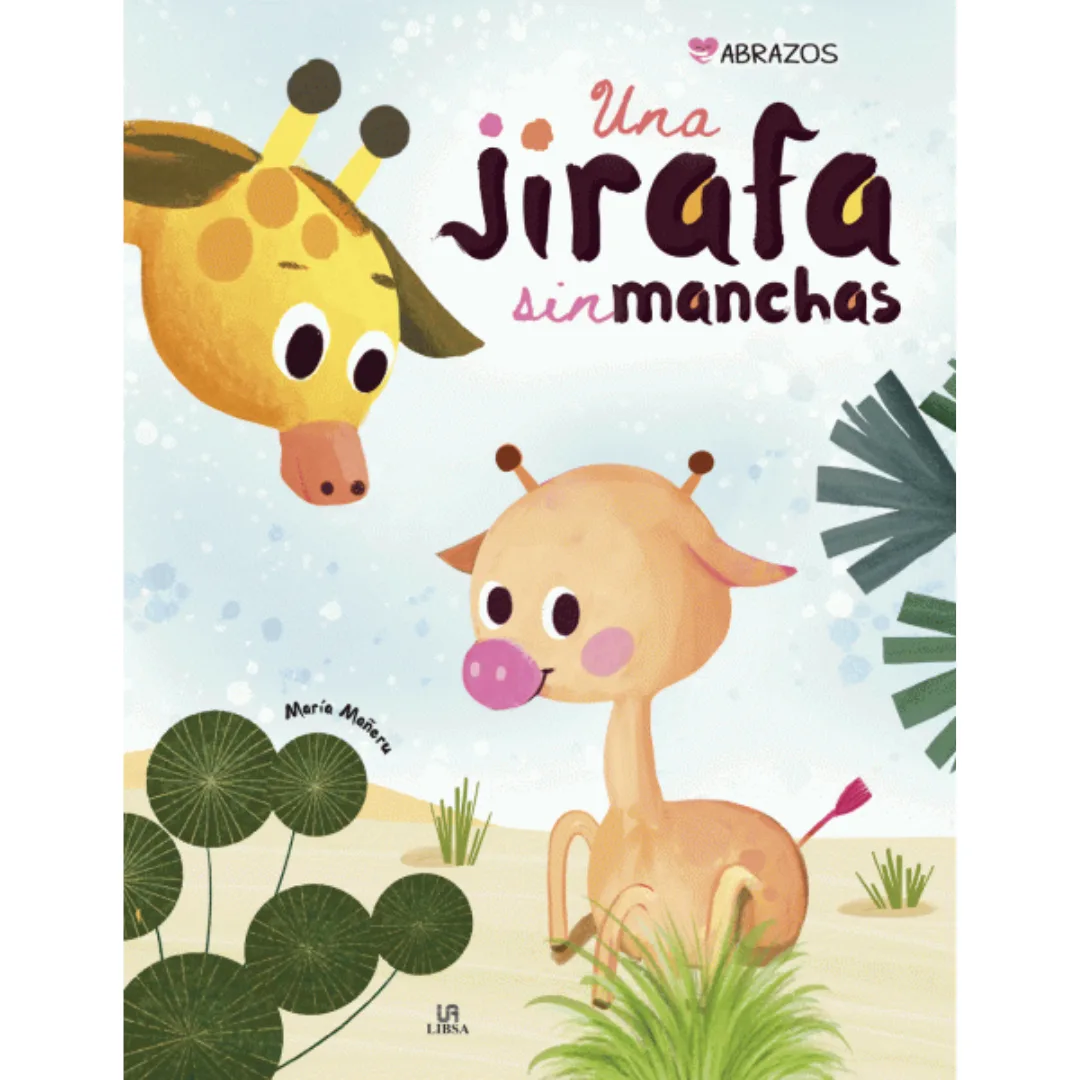 Libro Una Jirafa sin Manchas - Libsa